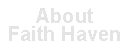 About Faith Haven